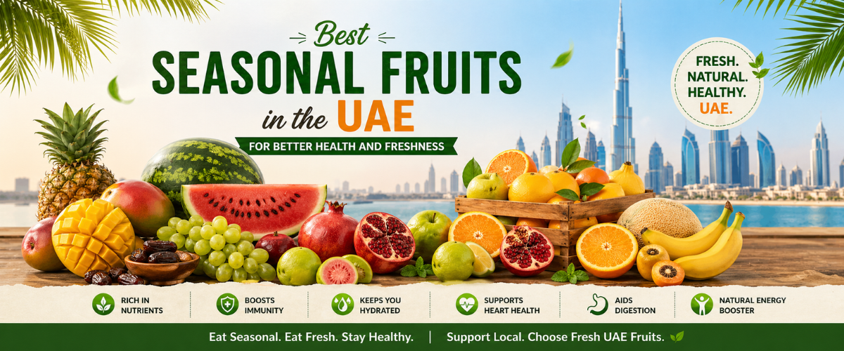 Best Seasonal Fruits in the UAE for Better Health and Freshness
